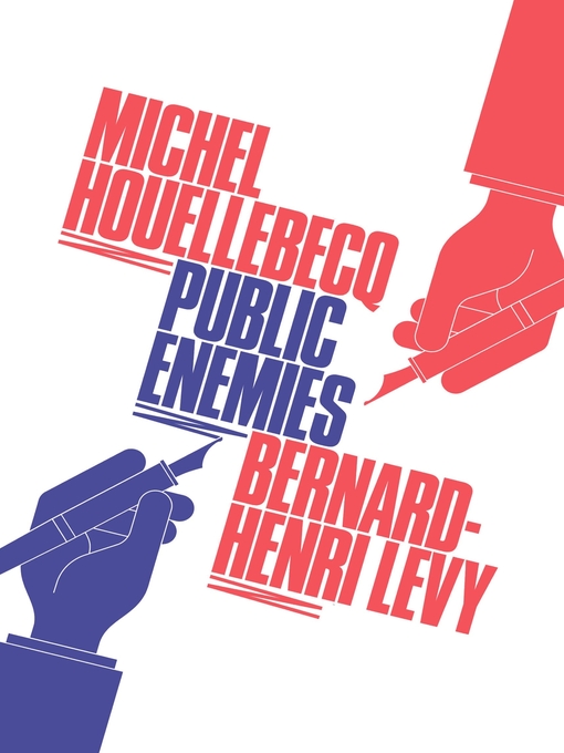 Title details for Public Enemies by Bernard Henri-Levy - Available